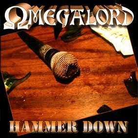 Omegalord/Hammer Down